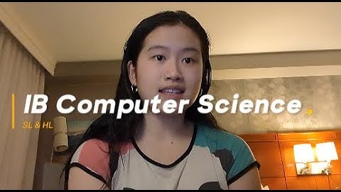 What is IB Computer Science SL/HL？