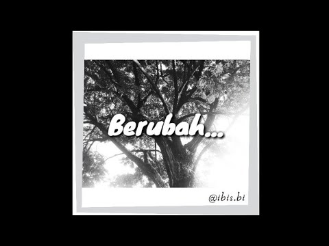 #019-berubah-ll-monolog-ll-status-whatsapp-ll-story-wa