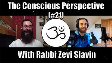 Mysticism and The Universe with Zevi Slavin from Seekers of Unity | The Conscious Perspective [#21]