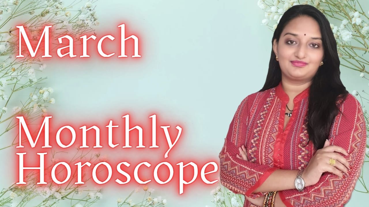 Monthly Horoscope March 2026 | मार्च 2026 का मासिक राशिफल (All Signs)