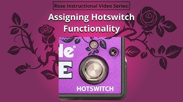 14. Eventide Rose - Assigning Hotswitch Functionality