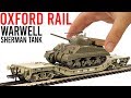 Oxford Rail Warwell Wagon &amp; Sherman Tank | Unboxing &amp; Review
