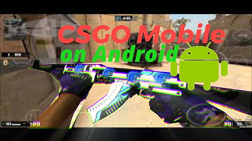 CSGO Mobile?Android CS Source with CSGO mod(i