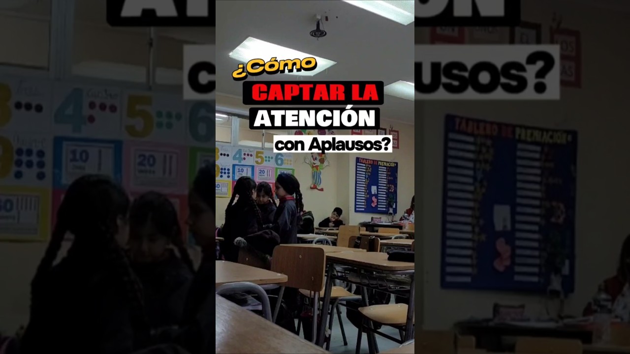 ¿Cómo captar la atención de mis estudiantes? Estrategia Aplausos 123