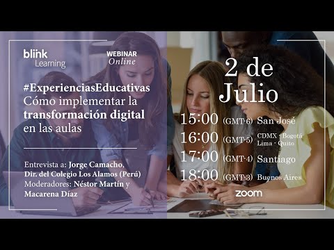 WEBINAR | #EXPERIENCIADOCENTE: ¿Cómo implementar la transformación digital en las aulas?