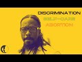 Humanity Matters: Discrimination, Self-Care, and Abortion