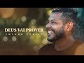 Deus vai prover | Thyago Fersil (Clipe Oficial)