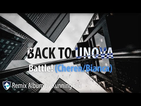 Battle Cheren Bianca From Back To Unova Remix Album By Kunning Fox