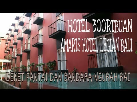 AMARIS LEGIAN BALI – Hotel budget 300an deket pantai & bandara