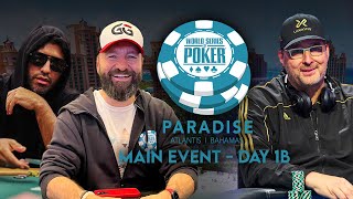 WSOP Paradise Main Event - Day 1B With Sergio Aguero, Phil Hellmuth and Daniel Negreanu [$15M Prize]