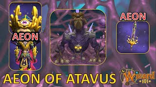 Wizard101 - Aeon of Atavus Farming Guide! (Aeon Hat, Robe, & Wand)