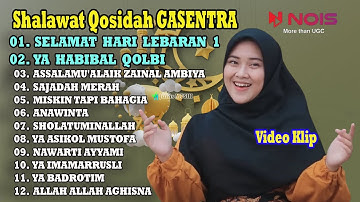 SHOLAWAT QOSIDAH GASENTRA - SELAMAT HARI LEBARAN 1, YA HABIBAL QOLBI, ASSALAMU