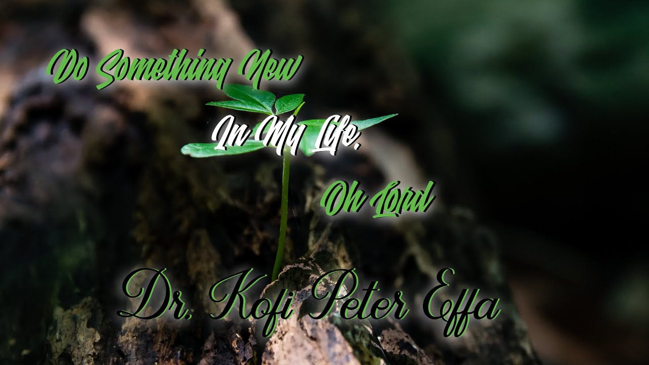 Do Something New In My Life, Oh Lord - YouTube