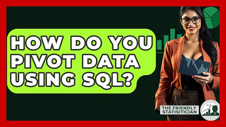 How Do You Pivot Data Using SQL? - The Friendly Statistician