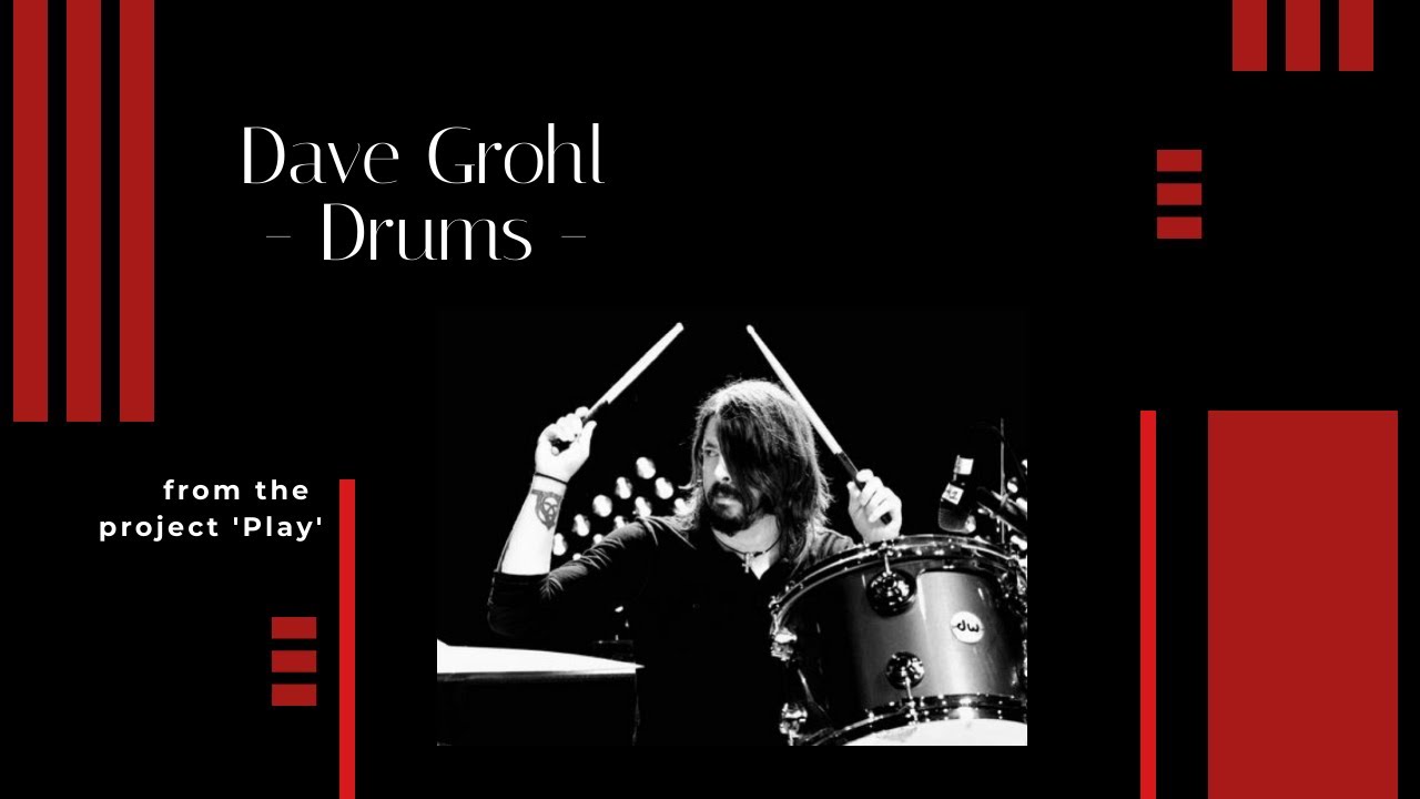 Dave Grohl - Play - Drums