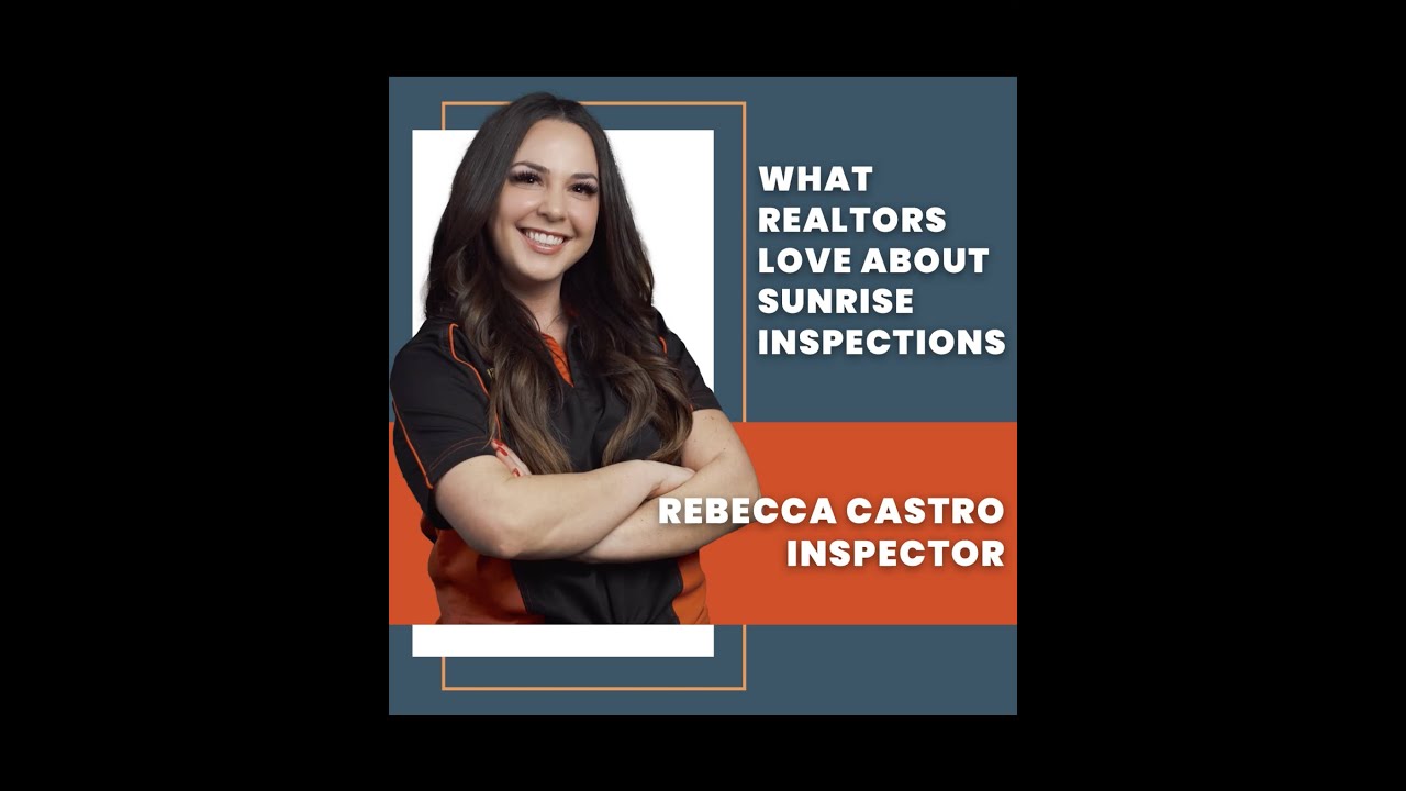 Why Realtors Like Working With Sunrise Inspections