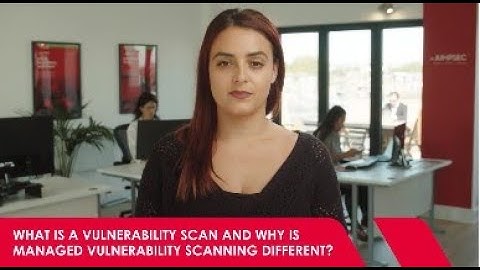 What is a vulnerability scan & why is managed vulnerability scanning different?