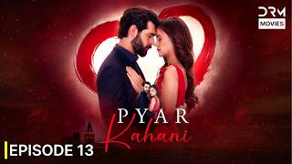 Pyar Kahani | A Story That Will Break Your Heart | Emotional Romantic Drama 2026 | Episode 13 | UH1R