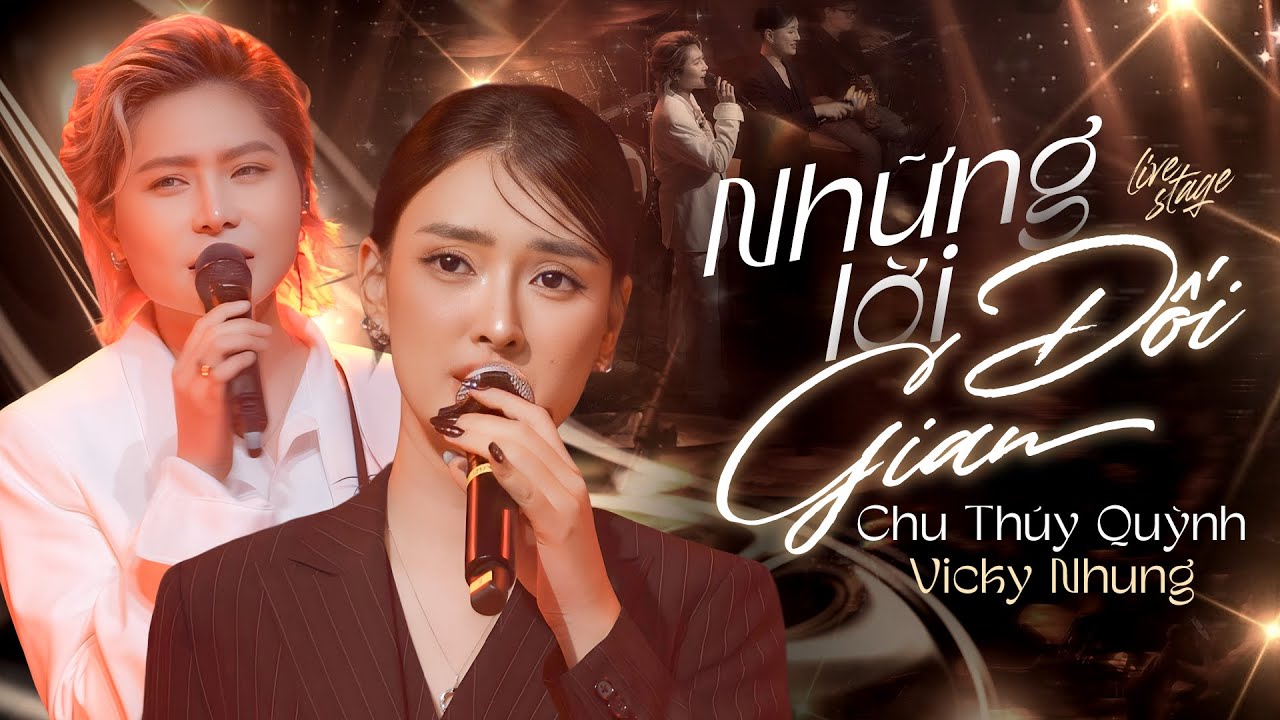 Những Lời Dối Gian - Vicky Nhung & Chu Thúy Quỳnh | Cat & Mouse Live Music