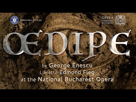 Oedipe - Opera Nationala Bucuresti