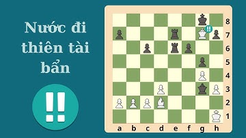 Nước đi thiên tài bẩn.