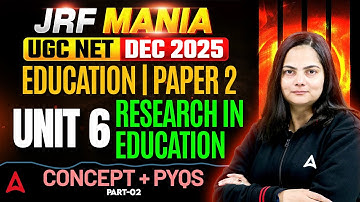 UGC NET Education Paper 2 | UGC NET Education Unit 6 Research In Education By Anjali Mam
