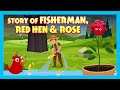 STORY OF FISHERMAN, RED HEN & ROSE | KIDS HUT ANIMATED STORIES | TIA & TOFU STORYTELLING | KIDS HUT