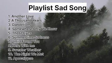 PLAYLIST SAD SONGS GALAU SPOTIFY TIKTOK 2025
