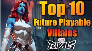 Top 10 Marvel Villains They Need To Add As New Playable Characters In Marvel Rivals - Season 5