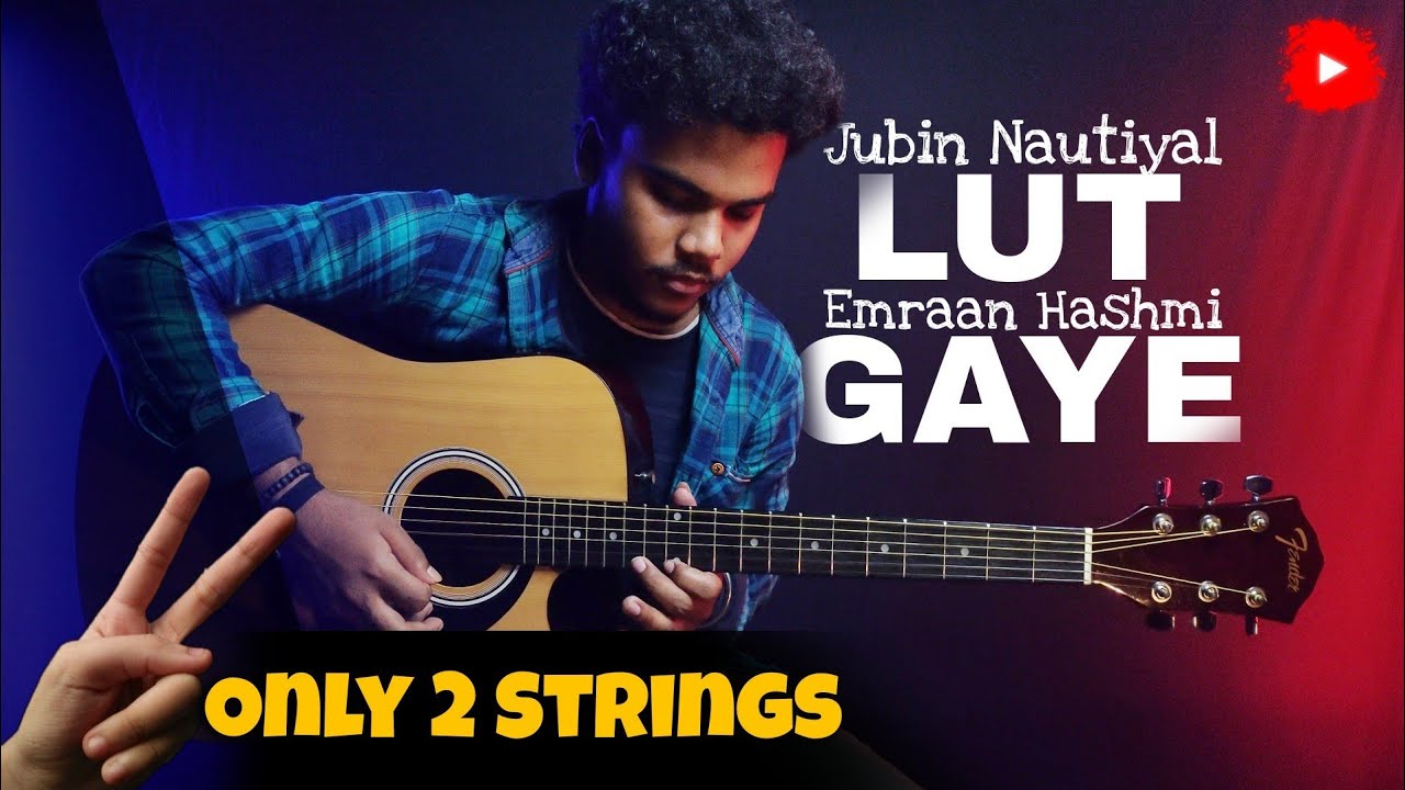 Lut Gaye Guitar Cover Piku Adhikary Jubin Nautiyal Emraan