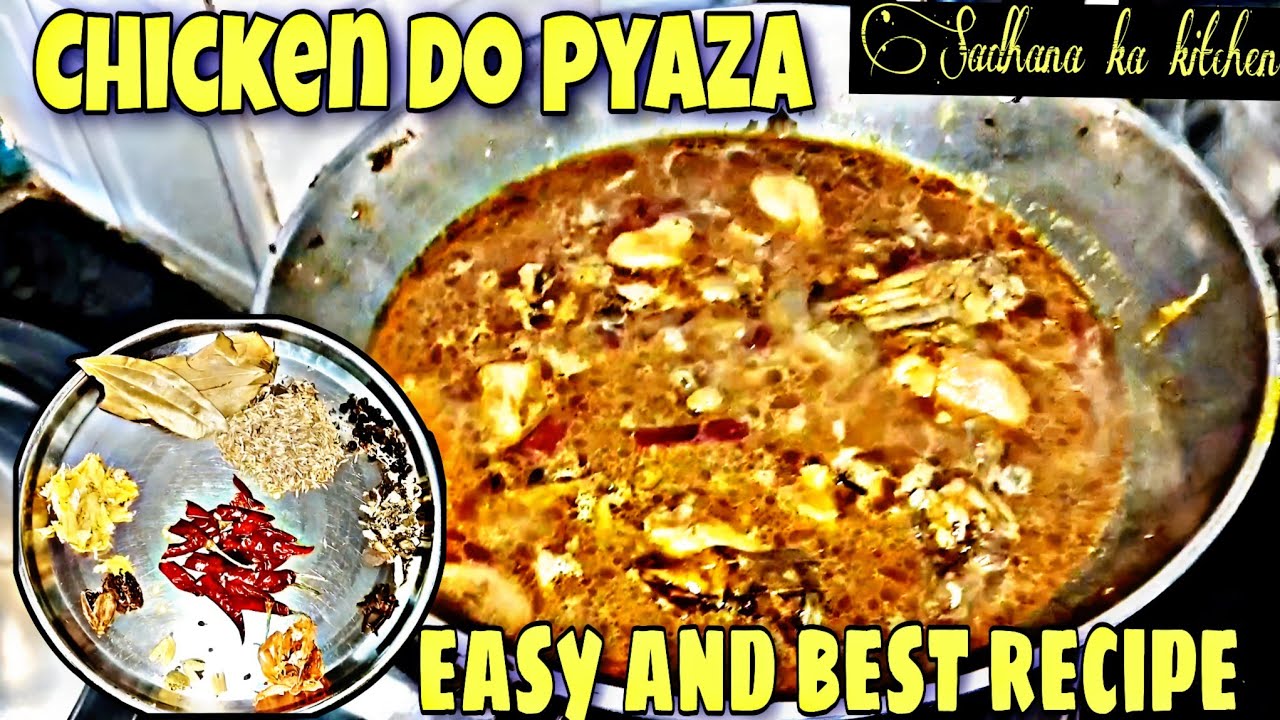 Chicken do pyaza easy and best recipes Shdhana ka kitchen chicken