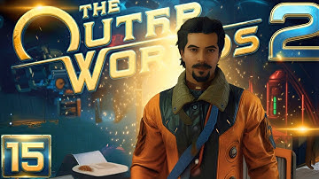 The Outer Worlds 2 – Part 15 Gameplay Walkthrough | No Commentary | 1080p 60FPS