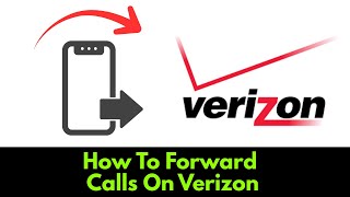 Details How To Forward Calls On Verizon (2025) Update