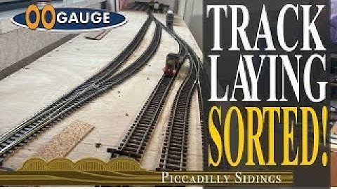 OO Gauge MODEL RAILWAY, TRACK LAYING - SORTED! (PICCADILLY SIDINGS)