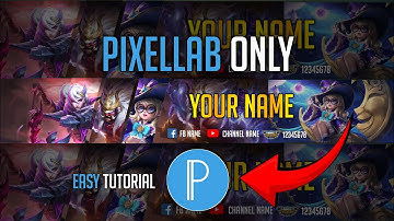 How To Make an MLBB YouTube Banner Using PixelLab Only ✓