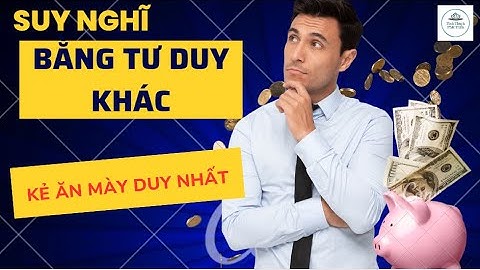 CÂU CHUYỆN TRÍ THÔNG MINH NGƯỜI DO THÁI - P2 - KẺ ĂN MÀY DUY NHẤT - PHÁT TRIỂN BẢN THÂN