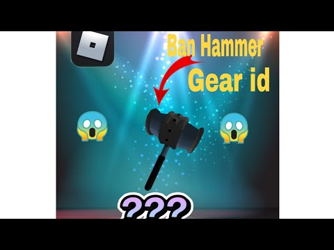 Roblox Ban Hammer Id Gear Id Youtube - roblox gear id ban hammer