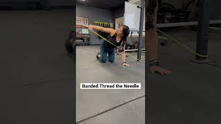 Banded Thread the Needle