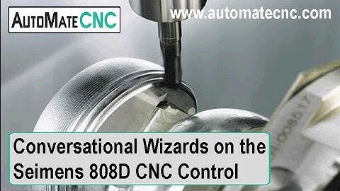 How to Use CNC Milling Conversational Wizards on the Siemens 808D CNC Control