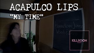 E03 Acapulco Lips "My Time"