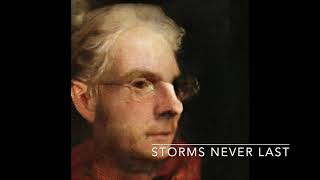 &quot;Storms Never Last&quot;