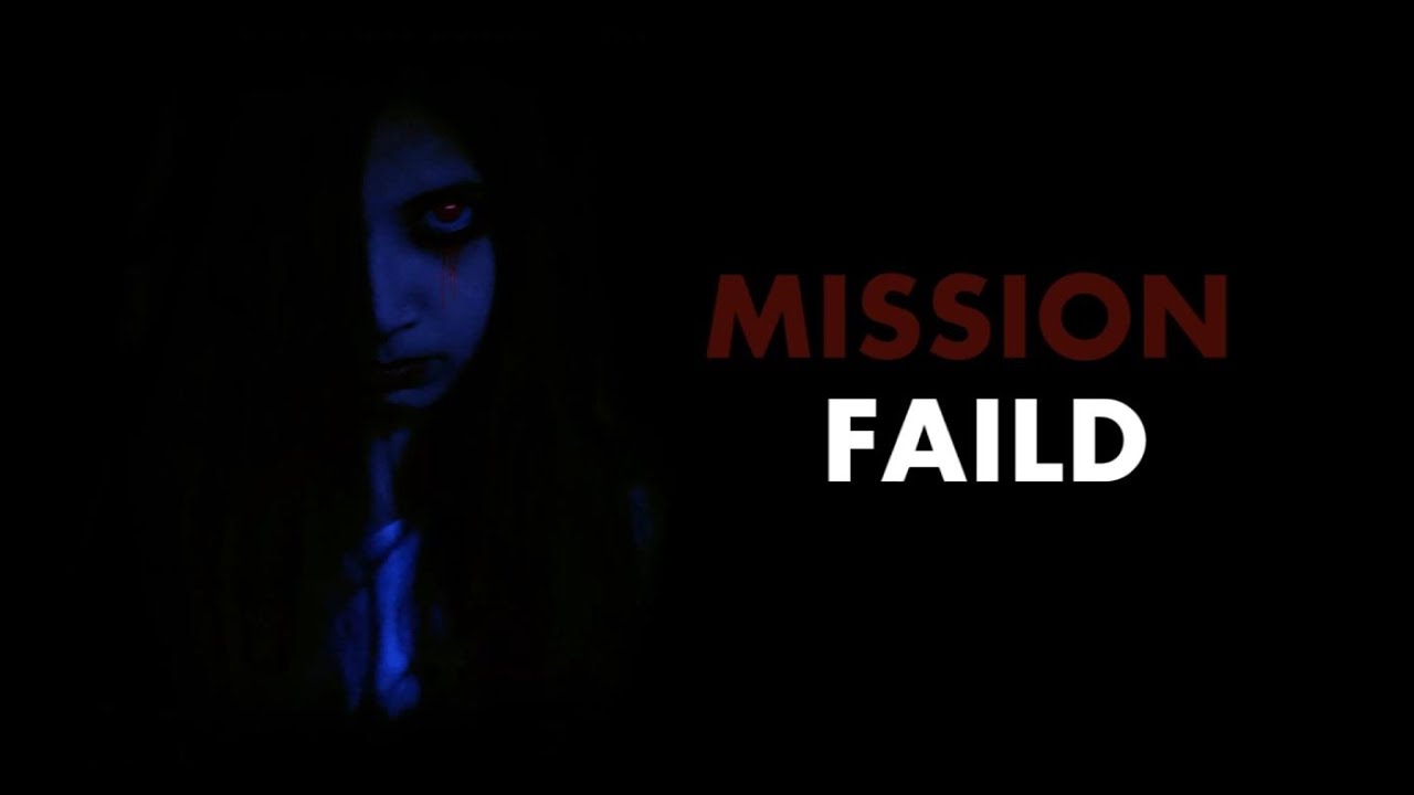 Mission Fail'd - Short Horror Film