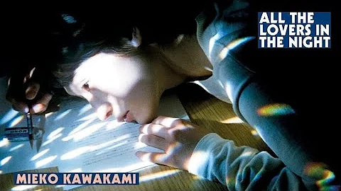 in Awe With Mieko Kawakami's All The Lovers in The Night