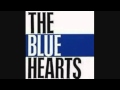 The Blue Hearts -  わ ー わ ー (waa waa) SuperTribute