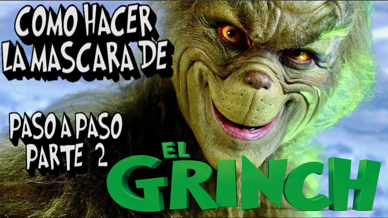 💥 COMO HACER LA MASCARA DEL GRINCH PARTE 2💥 YouTube