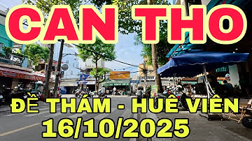 CẦN THƠ HÔM NAY ĐƯỜNG ĐỀ THÁM HUÊ VIÊN, bến NINH KIỀU, Lê Thánh Tôn  🌺16/10/2025🌺cần thơ ký sự