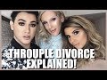 THROUPLE DIVORCE EXPLAINED! ⎮ PLANTED EVIDENCE? ⎮ EXCLUSIVE TEA!