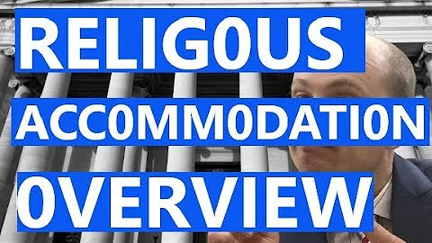 Religious Accommodation Request Overview