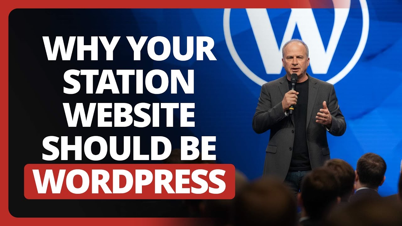 Why Your Radio Station Website Should Be WordPress