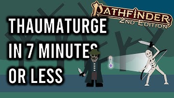 Pathfinder 2e Thaumaturge in 7 Minutes or Less